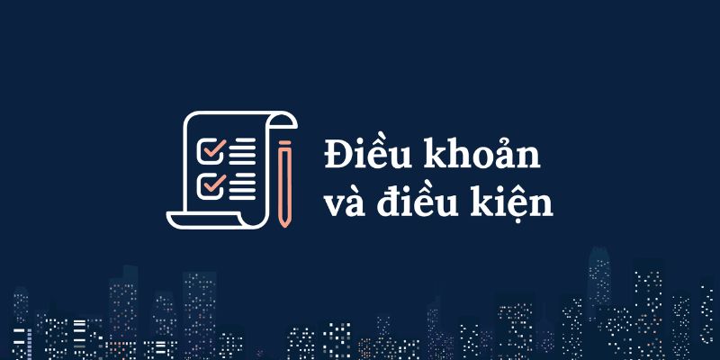 Điều khoản điều kiện trong các trò chơi cá cược